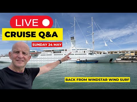 Live Cruise Q&A Back From Wind Surf: Sunday 24 May at 9am PT/ Noon ET/ 5pm UK