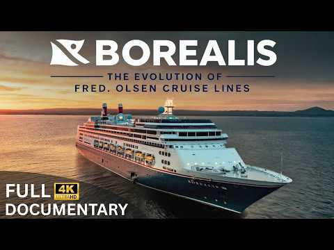 Borealis: The Evolution of Fred. Olsen Cruise Lines | Cruise Ship Documentary [2026]