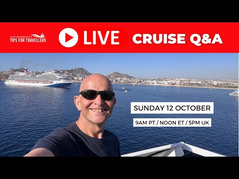 Live Cruise Q&A Sunday 12 October 9am PT/ Noon ET/ 5pm UK