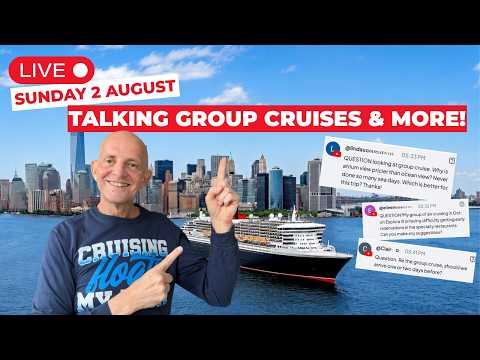 Live Q&A on Group Cruises and More: Sunday 2 August 2026 9am PT/ Noon ET/ 5pm UK