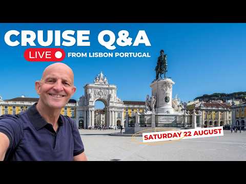 Live Cruise Q&A From Lisbon. Saturday 22 August 2026. 9am PT / Noon ET / 5pm UK