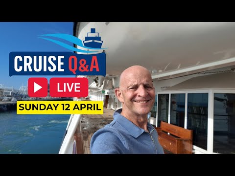 Live Cruise Q&A Sunday 12 April 2026. 9am PT / Noon ET/ 5pm UK