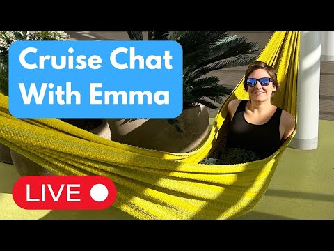 Cruise Chat With Emma Cruises