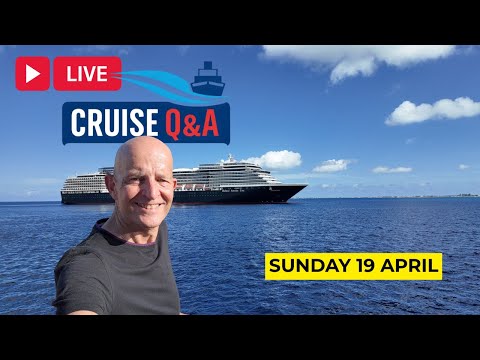 Cruise Q&A Live: Sunday 19 April 2026: 9am PT / Noon ET / 5pm UK