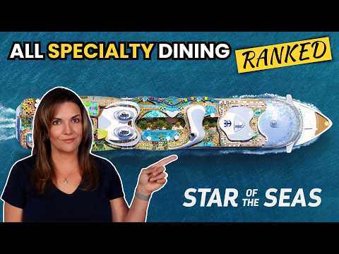 Star of the Seas SPECIALTY DINING: Which to SKIP and Which to TRY.